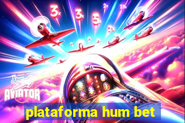 plataforma hum bet